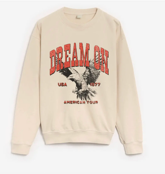 Dream On Sweatshirt